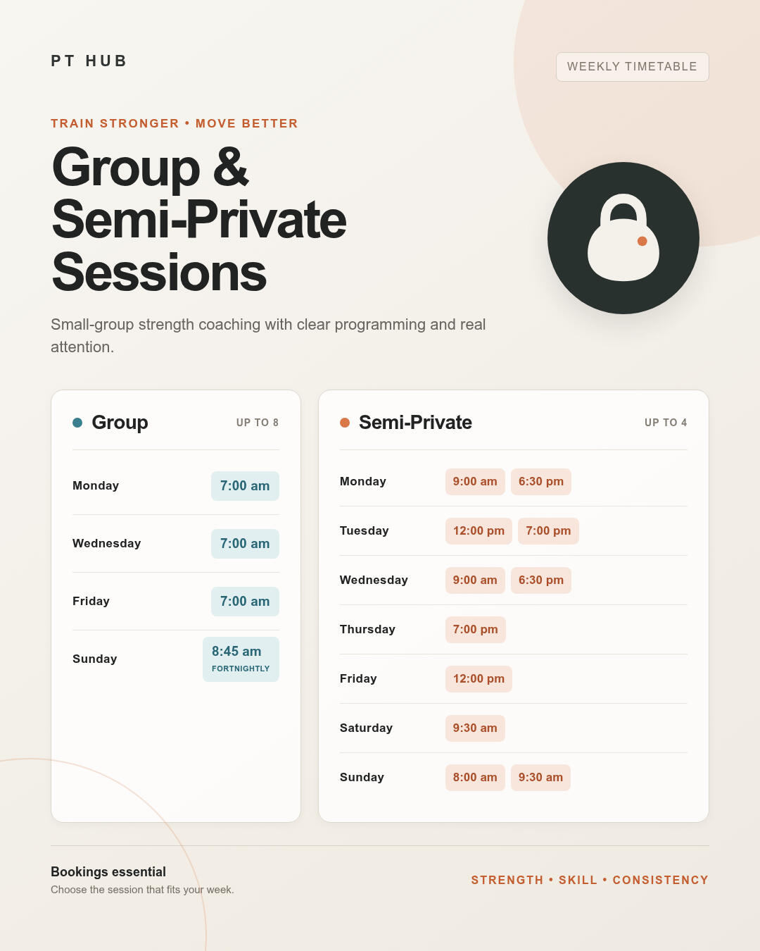 Group and semi-private session timetable Our current timetable includes early-morning group classes and semi-private sessions across weekdays and weekends. View the available times below and book your preferred session at pthub.as.me